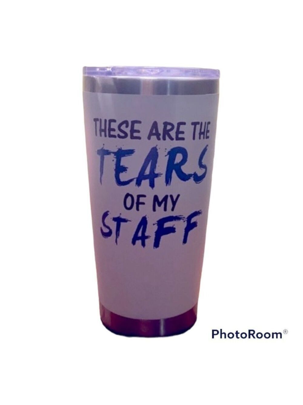 Travel Insulated Mug 20 oz These Are The Tears Of My Staff NWOT